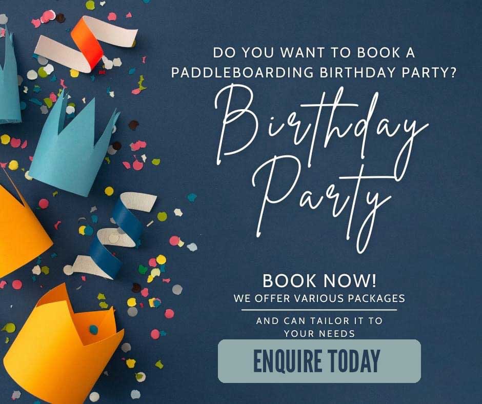 Book your birthday paddleboard adventure here